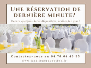 #LA SALLE DE RECEPTION_réservations de dernière minute